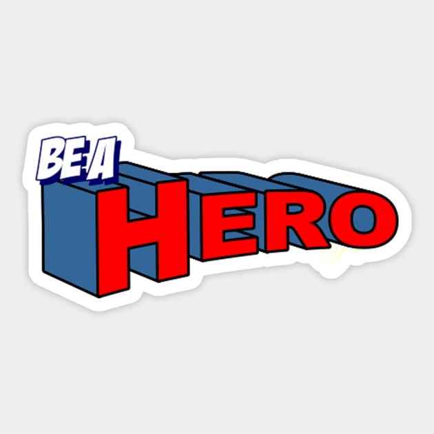 be a hero Sticker by mohamedayman1